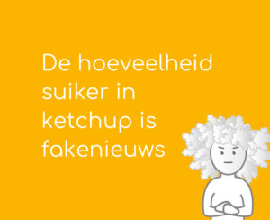 De hoeveelheid suiker in ketchup is fakenieuws